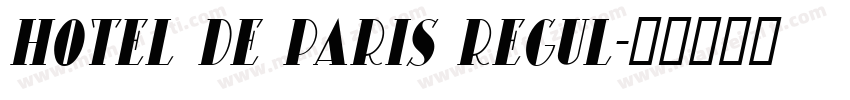 Hotel De Paris Regul字体转换